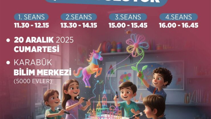 Karabük’te “3 Boyutlu Kalemle Hayaller Şekil Buluyor” atölyesi yeniden düzenleniyor